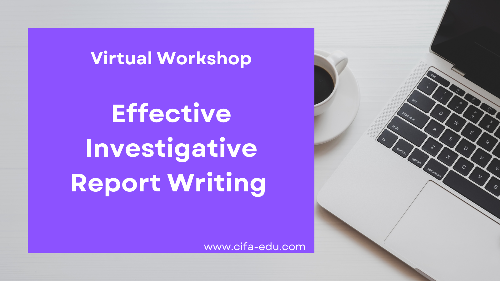 Effective Investigative Report Writing