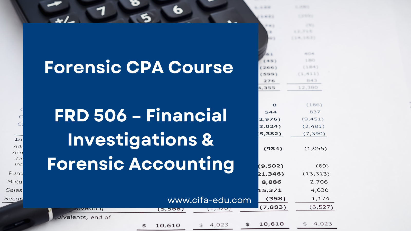 FRD 506: Financial and Investigative Accounting