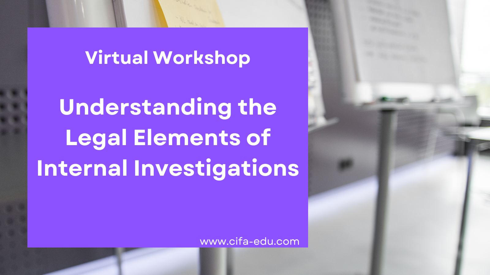 Understanding the Legal Elements of Internal Investigations