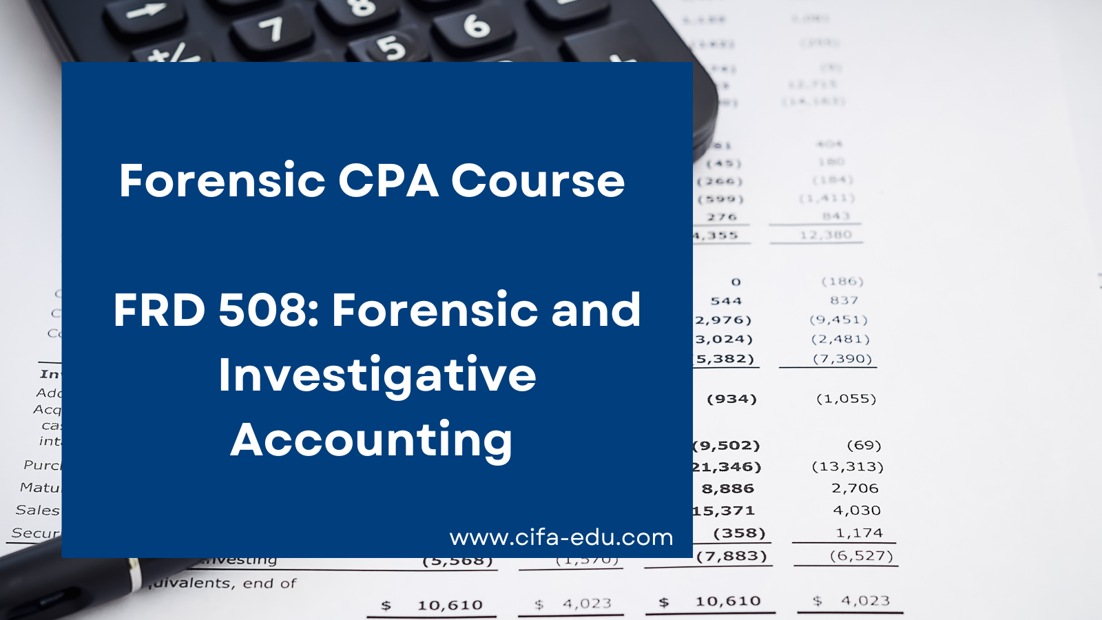 FRD 508: Forensic and Investigative Accounting